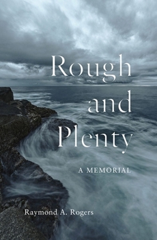 Paperback Rough and Plenty: A Memorial Book