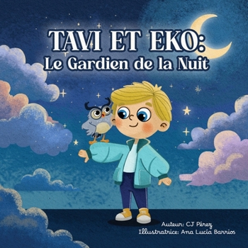 Paperback Tavi et Eko: Le Gardien de la Nuit: Une Aventure Magique Sous les Étoiles [French] Book