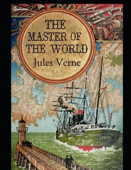 Paperback The Master of the World: Annotated and Illustrated Book