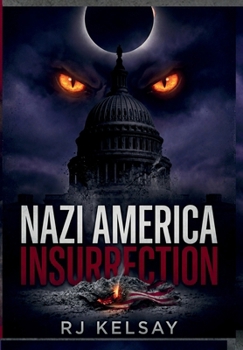Nazi America: Insurrection