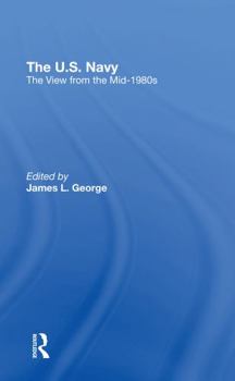 Paperback The U.S. Navy: The View from the Mid-1980s Book