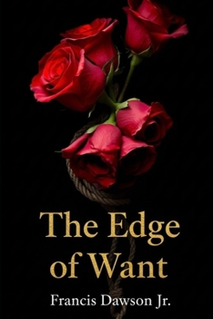 The Edge of Want