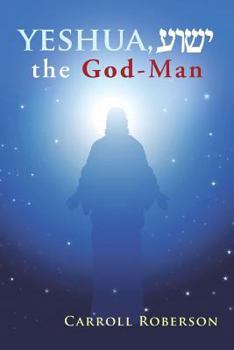 Paperback Yeshua, the God-Man Book