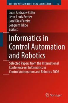 Paperback Informatics in Control Automation and Robotics: Selected Papers from the International Conference on Informatics in Control Automation and Robotics 20 Book