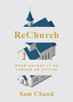 Paperback ReChurch: When Change Is No Longer an Option Book