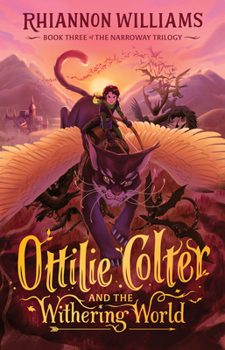 Paperback Ottilie Colter and the Withering World: Volume 3 Book