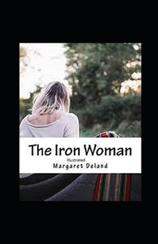 Paperback The Iron Woman Illustrated Book