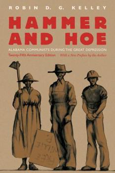 Hammer and Hoe: Alabama Communists During the Great Depression - Book  of the Fred W. Morrison Series in Southern Studies