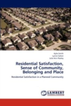 Paperback Residential Satisfaction, Sense of Community, Belonging and Place Book