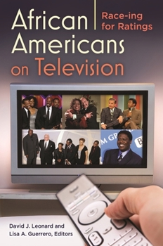 Hardcover African Americans on Television: Race-ing for Ratings Book