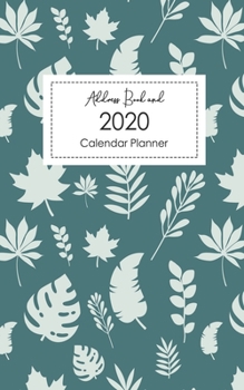 Address Book and 2020 Calendar Planner: Contact Address Book Alphabetical Organizer with 2020 Monthly Planner Jan 2020 to Dec 2020 Logbook Record Name ... Email Journal 5x8 Inch Notebook (Volume 8)