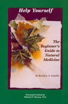 Paperback Help Yourself: The Beginner's Guide to Natural Medicine Book