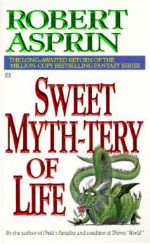 Sweet Myth-Tery of Life - Book #10 of the Myth Adventures