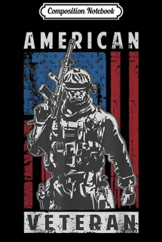 Composition Notebook: American Flag Vintage Proud Us Army Veteran  Journal/Notebook Blank Lined Ruled 6x9 100 Pages