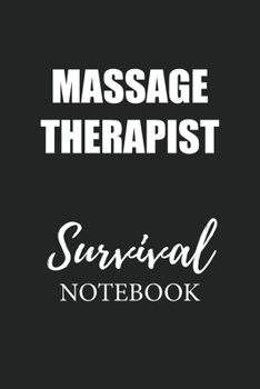 Massage Therapist Survival Notebook: Small Undated Weekly Planner for Work and Personal Everyday Use Habit Tracker Password Logbook Music Review Playlist Diary Journal