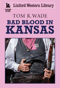 Paperback Bad Blood in Kansas [Large Print] Book