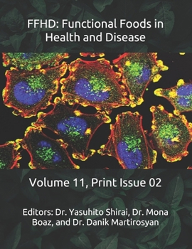 Paperback Ffhd: Functional Foods in Health and Disease: Volume 11, Print Issue 02 Book
