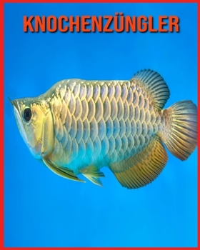 Paperback Knochenz?ngler: Spa? beim Lernen von Fakten ?ber Knochenz?ngler [German] Book