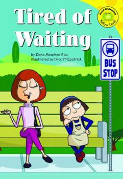 Hardcover Tired of Waiting Book