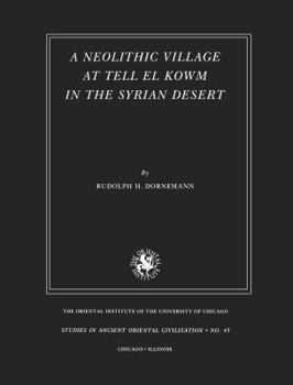 A Neolithic Village at Tell El Kowa - Book #43 of the Studies in Ancient Oriental Civilization