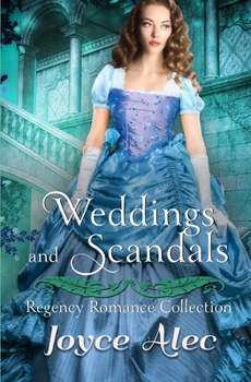 Weddings and Scandals : Regency Romance Collection - Book  of the Weddings and Scandals