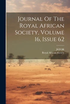 Paperback Journal Of The Royal African Society, Volume 16, Issue 62 Book