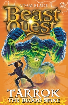 Paperback Beast Quest: 62: Tarrok the Blood Spike Book