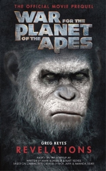 War for the Planet of the Apes: Revelations - Book #8 of the Planet of the Apes