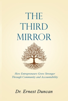 Paperback The Third Mirror: A Parable of Entrepreneurial Accountability Book