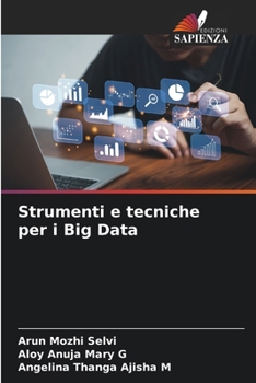 Strumenti e tecniche per i Big Data (Italian Edition)