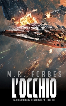 L'Occhio (La Guerra della Convergenza) (Italian Edition)
