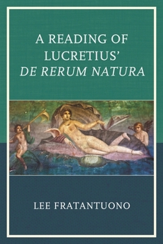 A Reading of Lucretius' de Rerum Natura