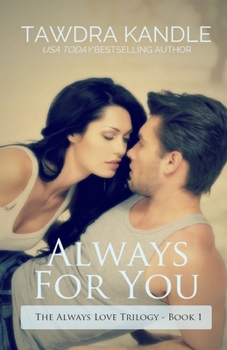 Always For You - Book #1 of the Always Love