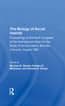 Hardcover The Biology of Social Insects: Proceedings of the Ninth Congress of the International Union for the Study of Social Insects Book