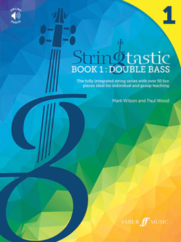 Paperback Stringtastic Book 1 -- Double Bass: The Fully Integrated String Series with Over 50 Fun Pieces Ideal for Individual and Group Teaching Book