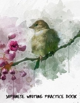 Paperback Japanese Writing Practice Book: Practice Writing Japanese Alphabet Kanji Characters Kana Scripts Hiragana Katakana Technique with Cornell Notes Japane Book