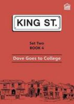 Paperback Dave Goes to College: Set 2: Book 4 (King Street Readers) Book