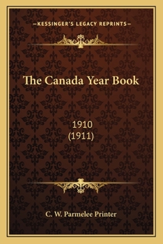 Paperback The Canada Year Book: 1910 (1911) Book