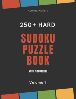 Paperback Sudoku Puzzle Book with Solutions - 250+ Hard - Volume 1: Comes with instructions and answers - Ideal Gift for Puzzle Lovers Book