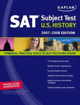 Paperback Kaplan SAT Subject Test: U.S. History, 2007-2008 Edition (KAPLAN SAT SUBJECT TESTS) Book