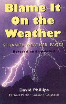 Paperback Blame It on the Weather (Rev) Book
