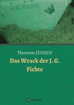 Paperback Das Wrack der J. G. Fichte [German] Book