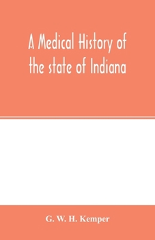 Paperback A medical history of the state of Indiana Book