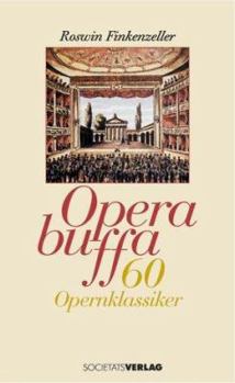 Hardcover Opera buffa. 60 Opernklassiker. [German] Book