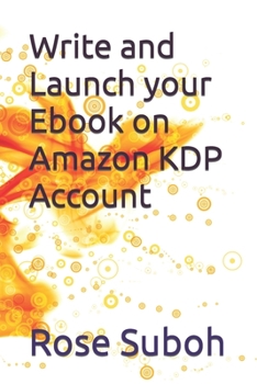 Paperback Write and Launch your Ebook on Amazon KDP Account Book