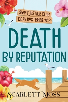 Death by Reputation (Swift Justice Club Cozy Mysteries)