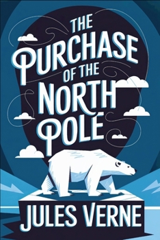 Paperback The Purchase of the North Pole: A New Translation Book