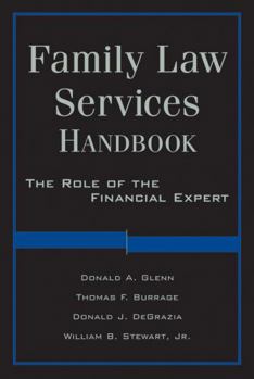 Hardcover Family Law Services Handbook: The Role of the Financial Expert Book