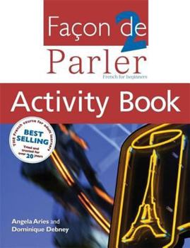 Paperback Facon de Parler 2 Activity Book: French for Beginners Book