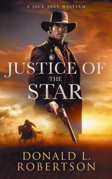 Paperback Justice of the Star: A Jack Sage Western Book